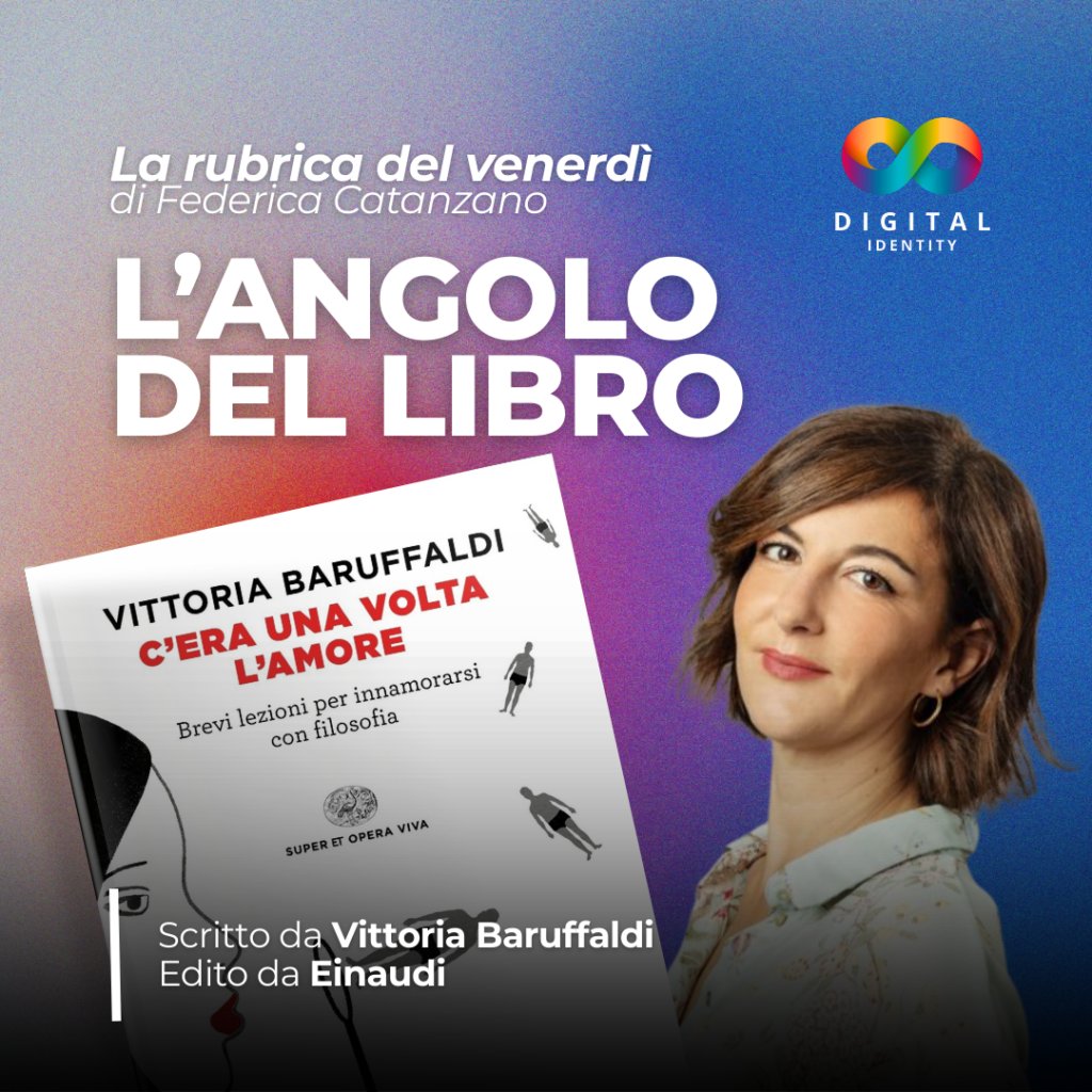 L’Angolo del Libro: C’era una volta l’amore. Brevi lezioni per innamorarsi con filosofia